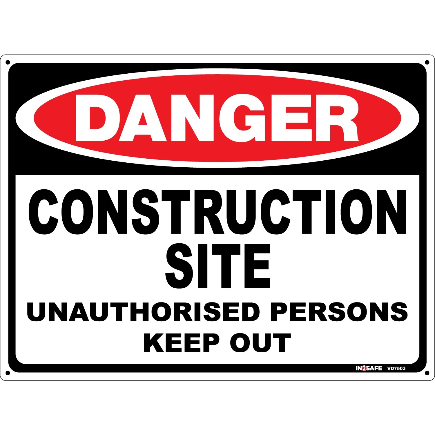 DANGER Construction Site Unauthorised Persons Keep Out - Cleanline Tasman
