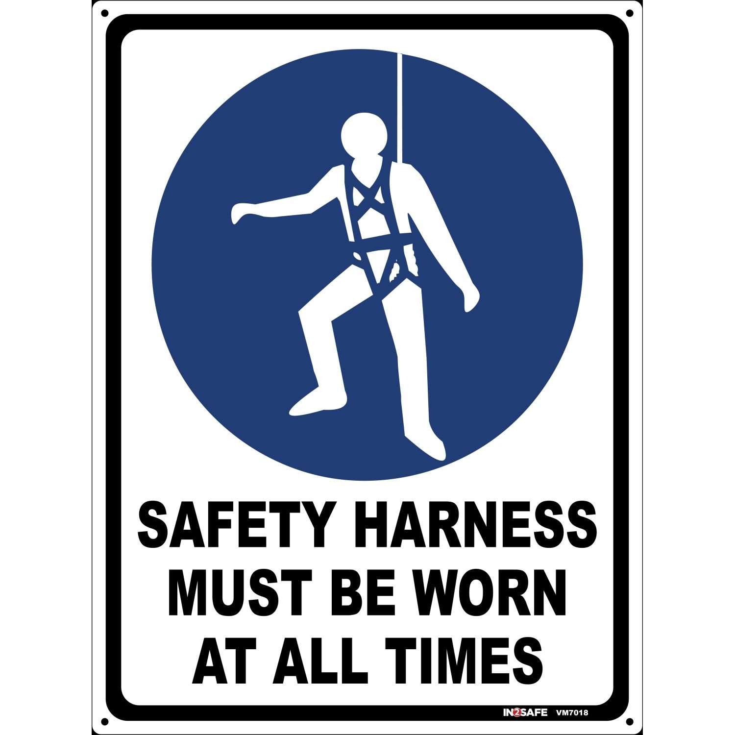 Safety Harness Must Be Worn At All Times