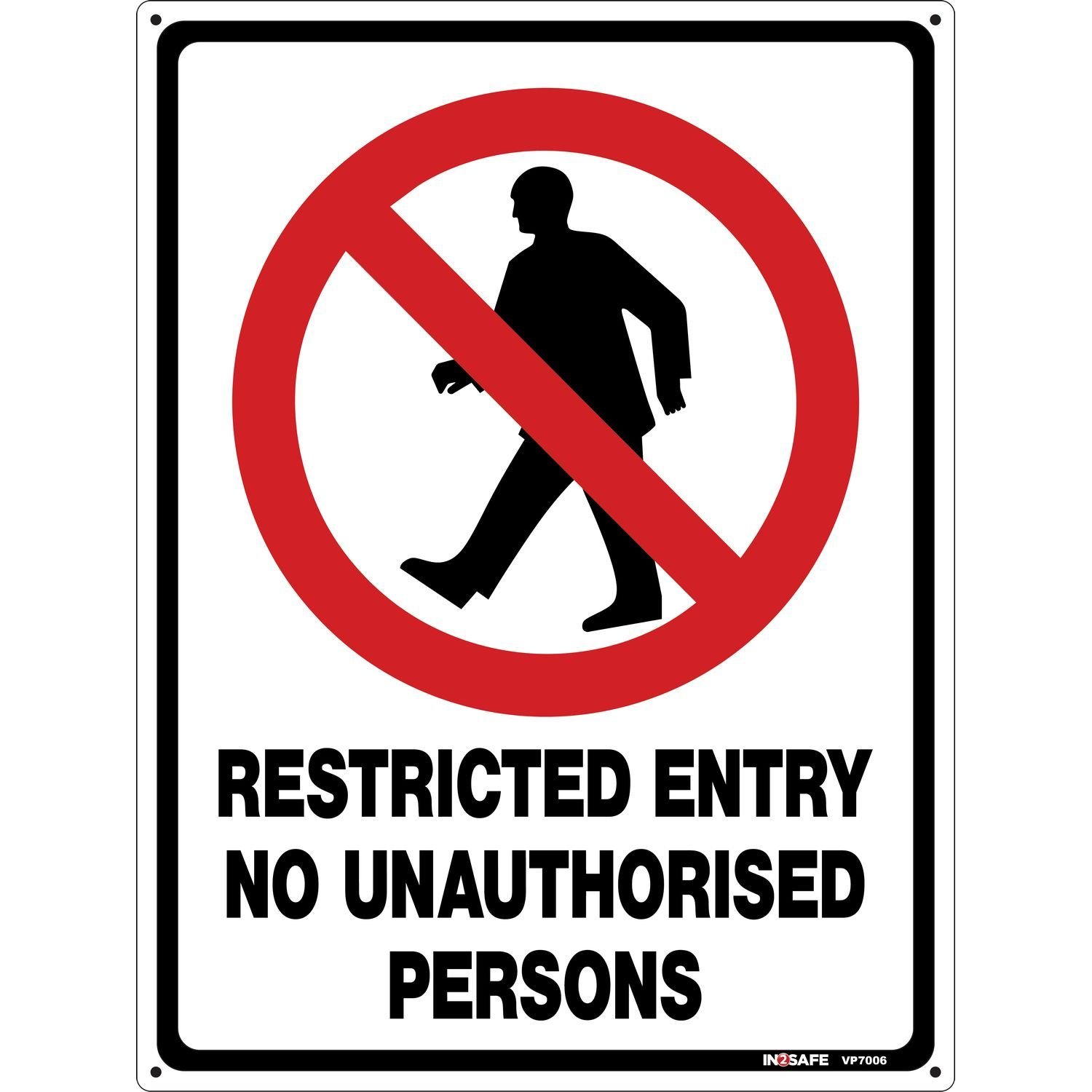 Restricted Entry No Unauthorised Persons