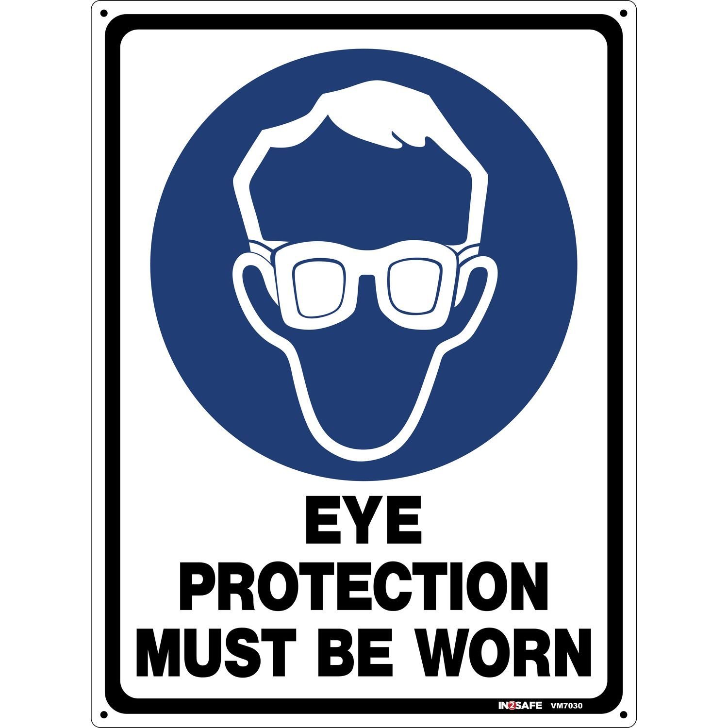 Eye Protection Must Be Worn Sign