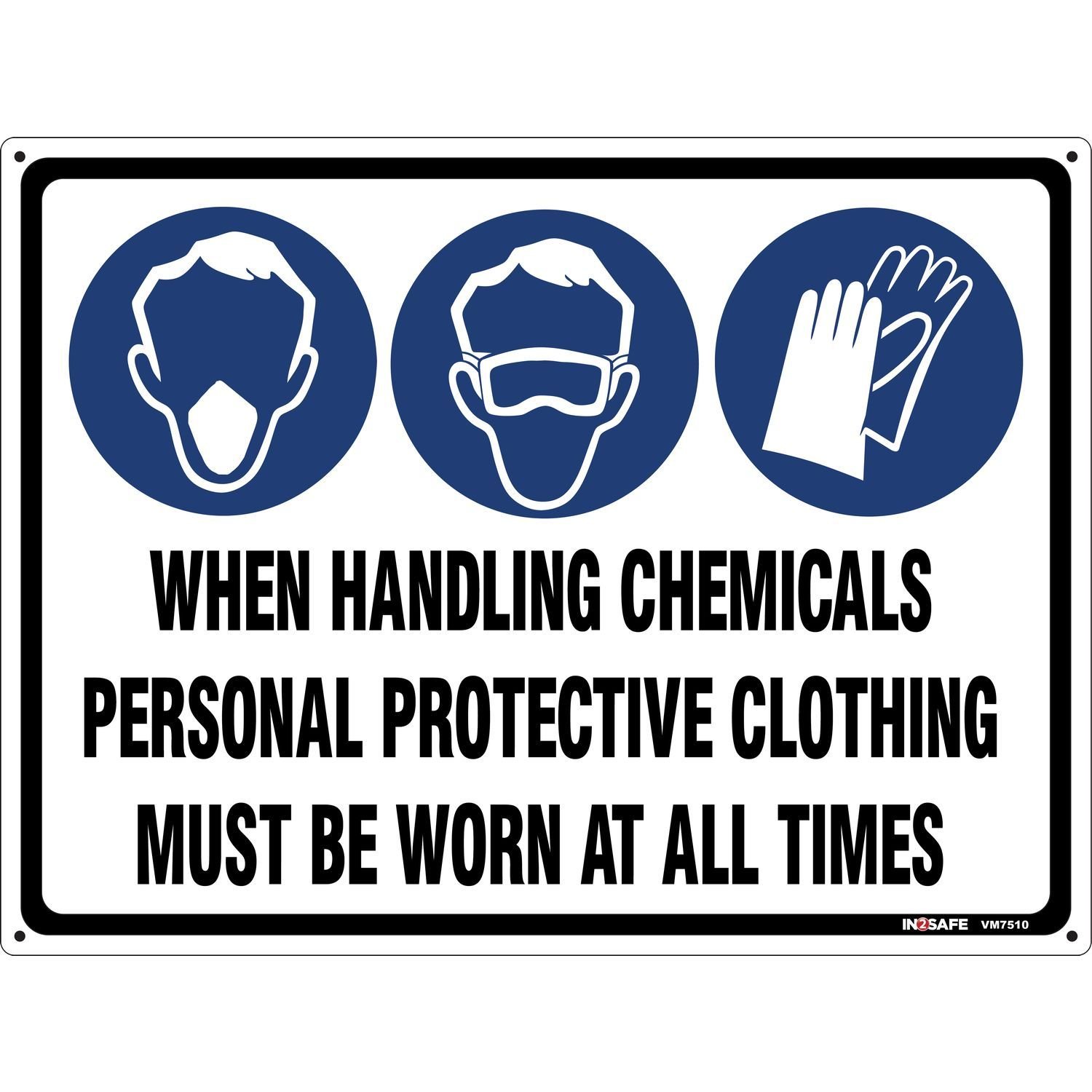 When Handling Chemicals PP Clothing Must Be Worn