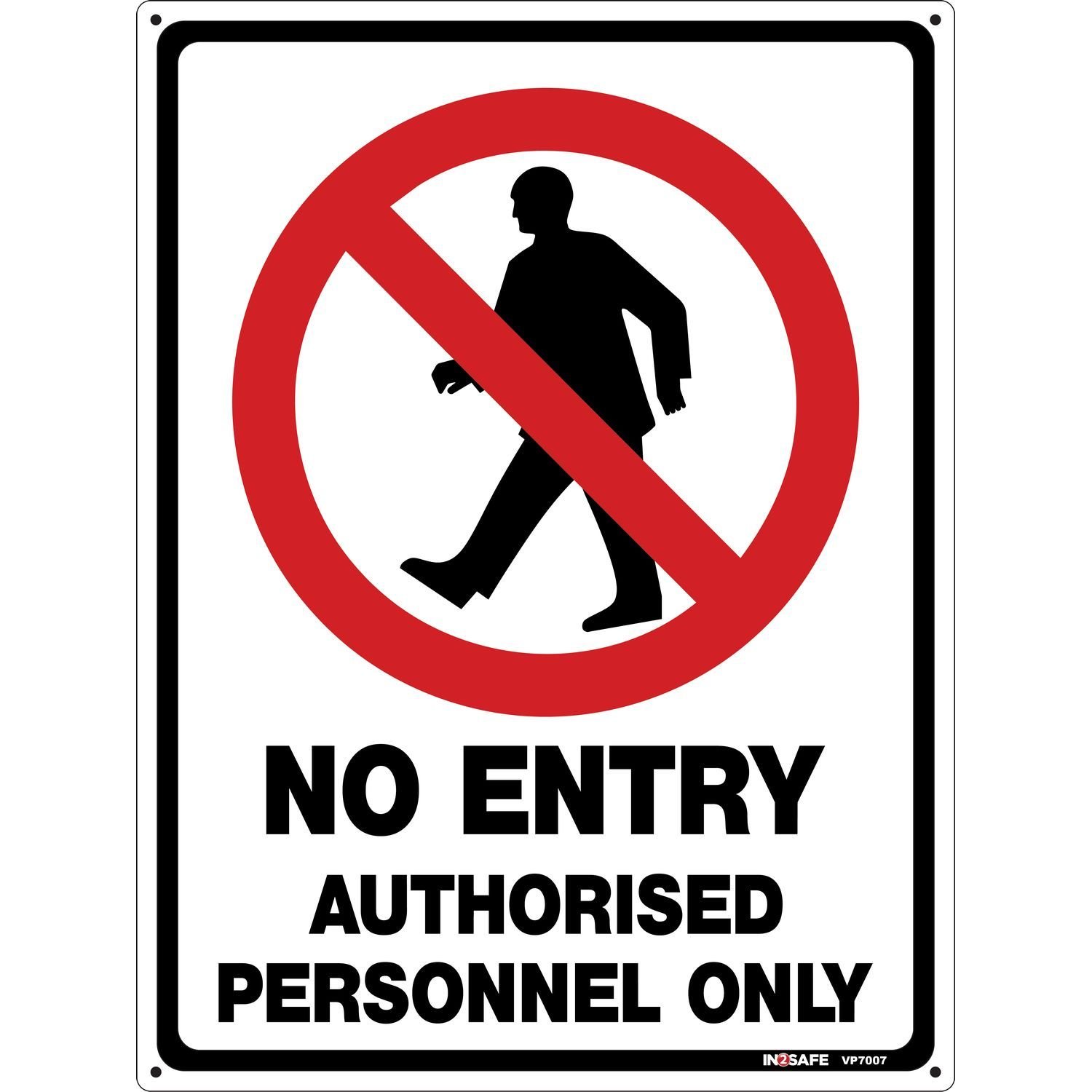 No Entry Authorised Personnel Only